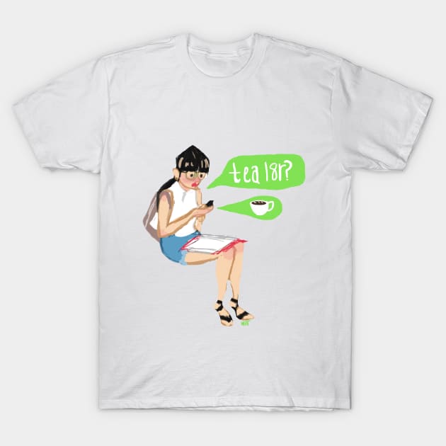 Tea L8r? T-Shirt by haleyellenart